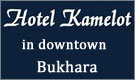 Kamelot Hotel in Bukhara