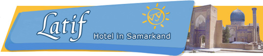 Latif Hotel in Samarkand