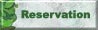 Reservation